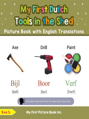cover image of My First Dutch Tools in the Shed Picture Book with English Translations